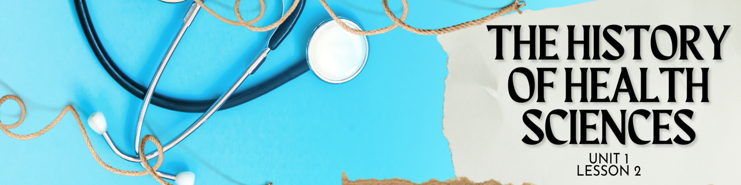 Lesson 2: The History of Health Sciences Banner